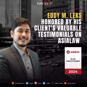 Eddy M. Leks Honored by His Client’s Valuable Testimonials on asialaw