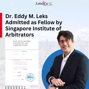 Dr. Eddy M. Leks Admitted as Fellow by Singapore Institute of Arbitrators